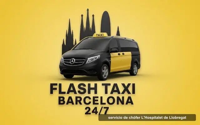 Flash Taxi Barcelona 24/7 🚕, servicio de chófer en L'Hospitalet de Llobregat